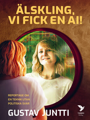 cover image of Älskling, vi fick en ai!
